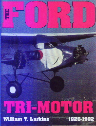 The Ford Tri-Motor 1926-1992 (Schiffer Aviation History)