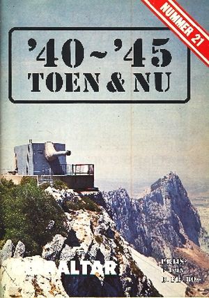 Image not found :GIBRALTAR De historische achtergrond. De aanleg van het vliegveld. De tunnels. Operatie Felix. De invasie van Gibraltar. Gibraltar in oorlog. De Itali