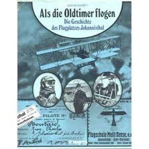 Image not found :Als die Oldtimer Flogen, Geschichte des Flugplatzes Johannisthal