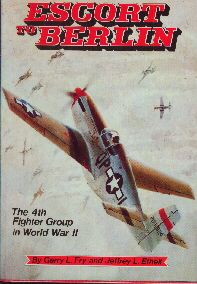 Image not found :Escort to Berlin, the 4th Fighter Group in World War II