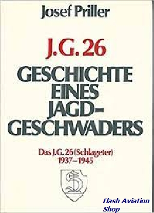 Image not found :JG.26, Geschichte Eines Jagdgeschwader 1937-1945 (no dustjacket)