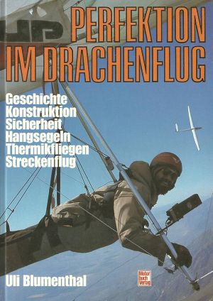 Image not found :Perfektion Im Drachenflug, Geschichte, Konstruktion, Sicherheit, H