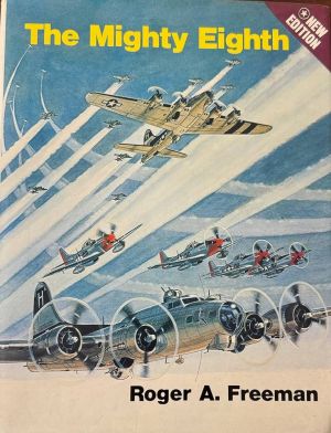 Image not found :Mighty Eighth, a History of the US 8th Army Air Force (Jane's)