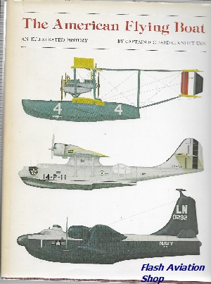 Image not found :American Flying Boat, an Illustrated History (NIP)