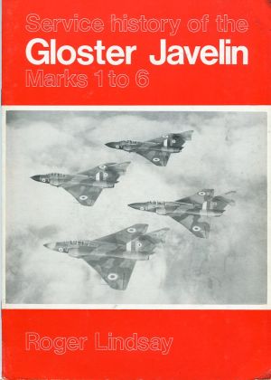 Image not found :Service History of the Gloster Javelin, Marks 1 to 6 (red cover)