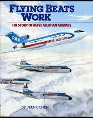 Image not found :Flying Beats Work, the Story of the Reeve Aleutian Airways