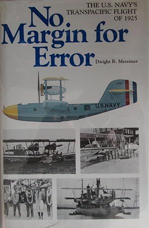 Image not found :No Margin for Error, the USN's Transpacific Flight 1925