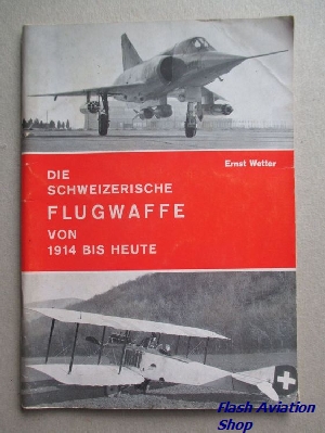 Image not found :Schweizerische Flugwaffe von 1914 bis Heute