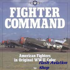 Image not found :Fighter Command, American Fighters in Original World War II Colors