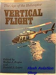 Image not found :Vertical Flight, the Age of the Helicopter