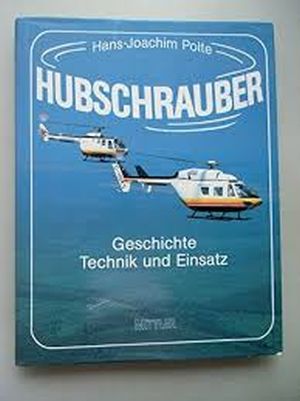 Image not found :Hubschrauber, Geschichte Technik und Einsatz (1993, 2nd edition)