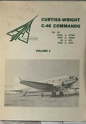 Image not found :Curtiss-Wright C-46 Commando Monograph Volume 1