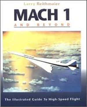 Image not found :Mach 1 and Beyond, The Illustrated Guide to High-Speed Flight