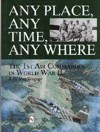 Image not found :Any Place, Any Time, Any Where: 1st Air Commandos in WWII