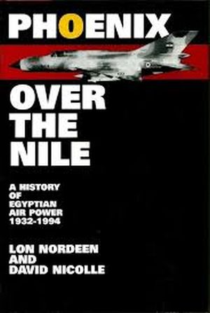 Image not found :Phoenix over the Nile, A History of Egyptian Air Power 1932-1994