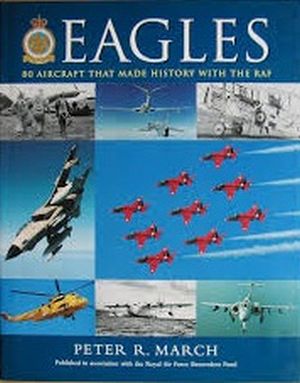 Image not found :Eagles, 80 Aircraft that made History with the RAF