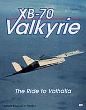 Image not found :XB-70 Valkyrie: the Ride to Valhalla Mach 2 Bomber