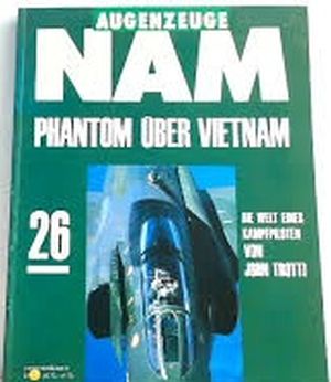 Image not found :NAM, Phantom uber Vietnam (Augenzeuge 26)