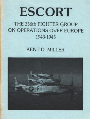 Image not found :Escort, the 356th Fighter Group on Operations over Europe