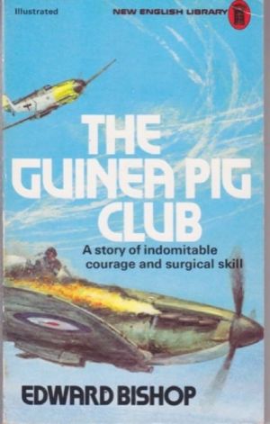 Image not found :Guinea Pig Club, A Story of Indomitable Courage and Surgical Skill