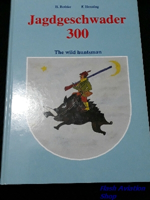 Image not found :Jagdgeschwader 300 'Wilde Sau', teil 1, the Wild Huntsman
