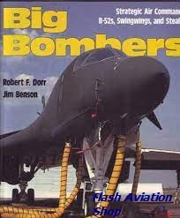 Image not found :Big Bombers, Strategic Air Command's B-52s, Swingwings.. (Airlife)