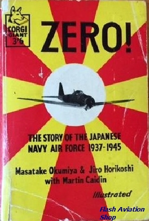 Image not found :Zero!, the Story of the Japanese Navy Air Force 1937-1945 (Corgi)