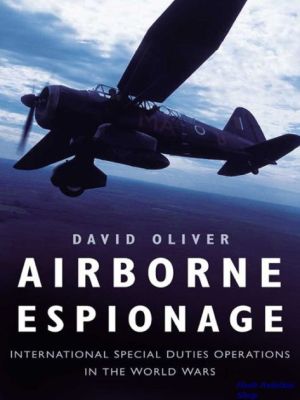 Image not found :Airborne Espionage, International Special Duty Ops in WWII
