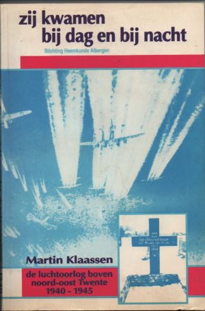 Image not found :Zij kwamen bij Dag en bij Nacht, de Luchtoorlog boven Twente