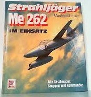 Image not found :Strahljager, Me.262 die Technikgeschichte (Motorbuch)