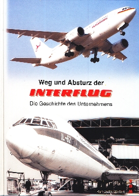 Image not found :Weg und Absturz der Interflug, die Geschichte des Unternehmens