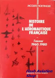 Image not found :Histoire de l'Aeronautique Francaise, L'Essor 1960 - 1980
