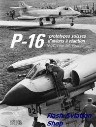 Image not found :P-16, prototypes Suisses d'Avions a Reaction