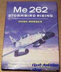Image not found :Me.262 Stormbird Rising, the Me.262 in War and Peace (Motorbooks)