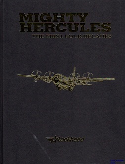 Image not found :Mighty Hercules, the first four Decades (hbk, nd)