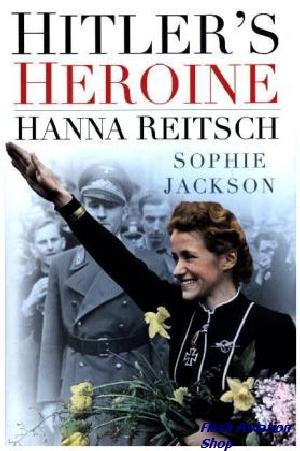 Image not found :Hitler's Heroine, Hanna Reitsch