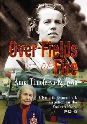 Image not found :Over Fields of Fire, Flying the Sturmovik in Action on the Eastern