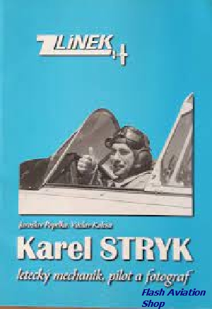 Image not found :Karel Stryk, Letecky Mechnik, Pilot a Fotograf