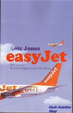 Image not found :EasyJet, the Story of Britain's Biggest Low-Cost Airline (2009)
