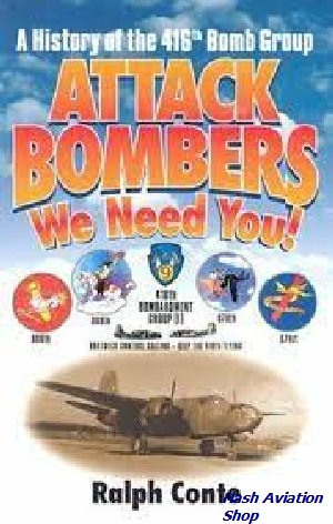 Image not found :Attack Bombers, We Need Yo! A History of the 418th Bomb Group