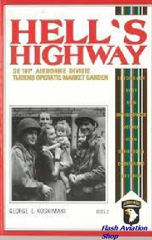 Image not found :Hell's Highway, 101e Airborne Divisie Tijdens Operatie Market G. 2