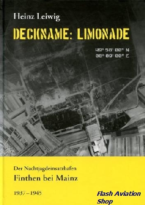Image not found :Deckname: Limonade, Der Nachtjagdeinsatzhafen Finthen bei Mainz