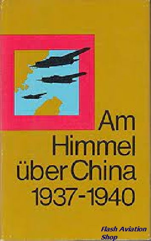 Image not found :Am Himmel uber China 1937-1940