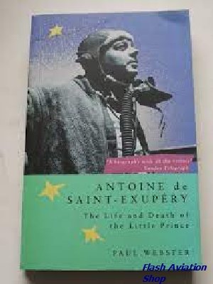 Image not found :Antoine de Saint-Exupery, Life and Death of the Little Prince (Pap