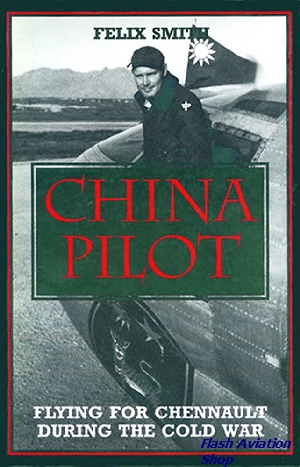 Image not found :China Pilot, Flying for Chiang and Chennault (Smithsonian)