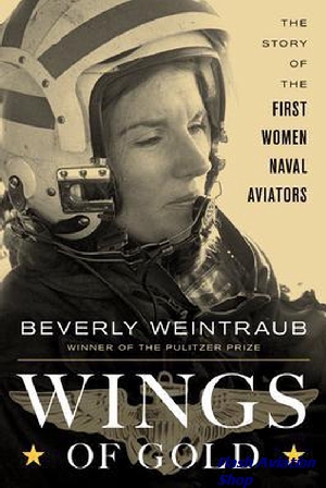 Image not found :Wings of Gold, the Story of the First Women Naval Aviators