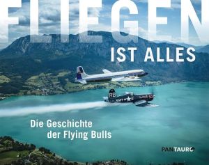Image not found :Fliegen ist Alles, Die Geschichte der Flying Bulls