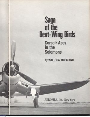 Image not found :Saga of the Bent-Wing Birds, Corsair Aces in the Solomons (nd)