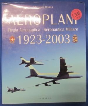Image not found :Aeroplani, Regia Aeronautica - Aeronautica Militare 1923-2003