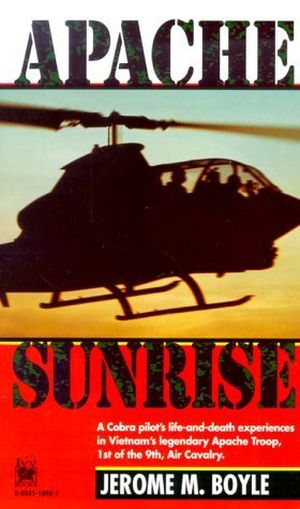 Image not found :Apache Sunrise, a Cobra pilot's Life-and-Death experiences Vietnam